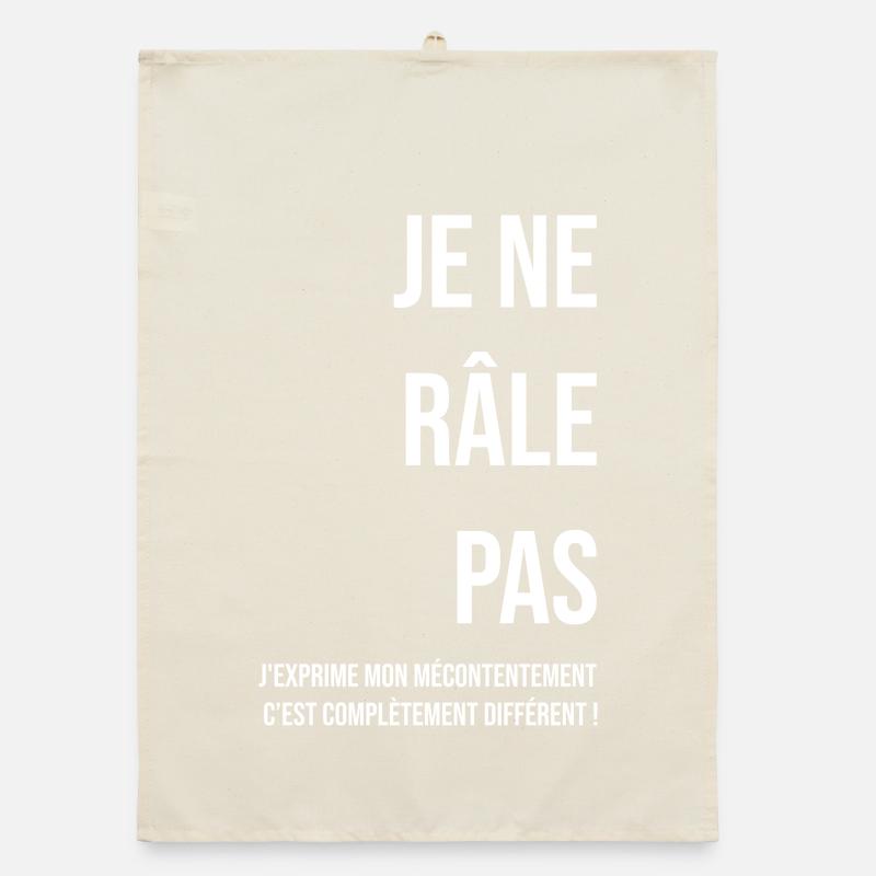 Je ne râle pas blanc Torchon bio