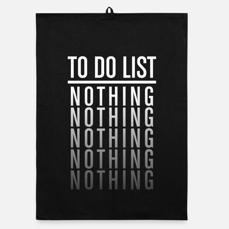 To Do List Nothing Funny Lazy Quote Organic Geschirrtuch