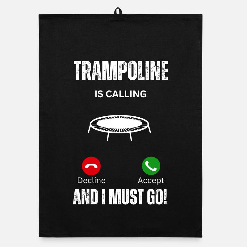 Trampoline Is Calling And I Must Go Funny Jumping Organic dish towel