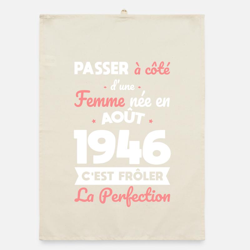 Anniversaire 80 ans - Née en Août 1946 Torchon bio