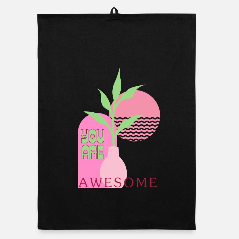You are awesome Organic dish towel