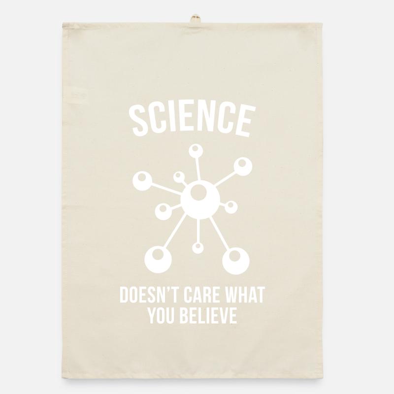 La science ne se soucie pas de ce que vous croyez Torchon bio