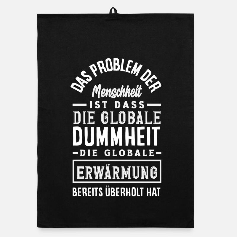 Global stupidity beats warming Organic dish towel