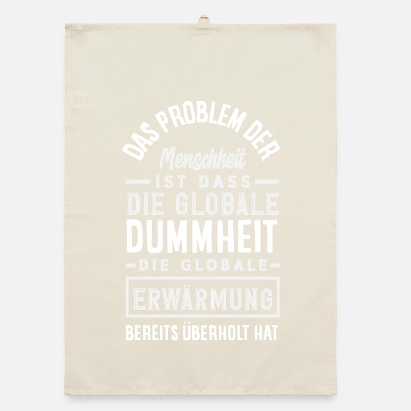 Global stupidity beats warming Organic dish towel