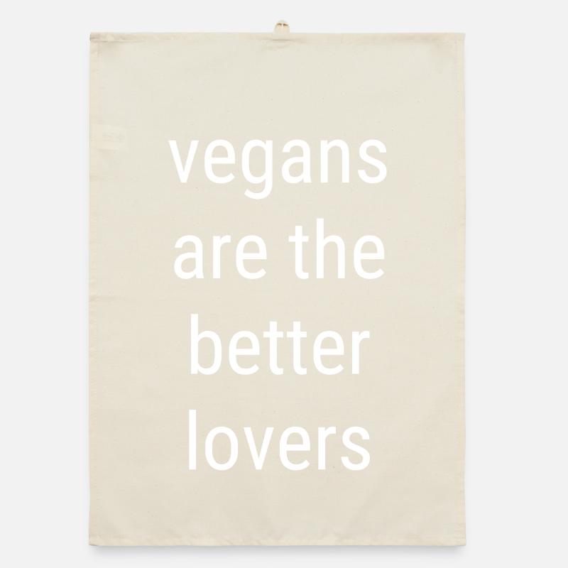 Vegans Are The Better Lovers Saying Organic dish towel