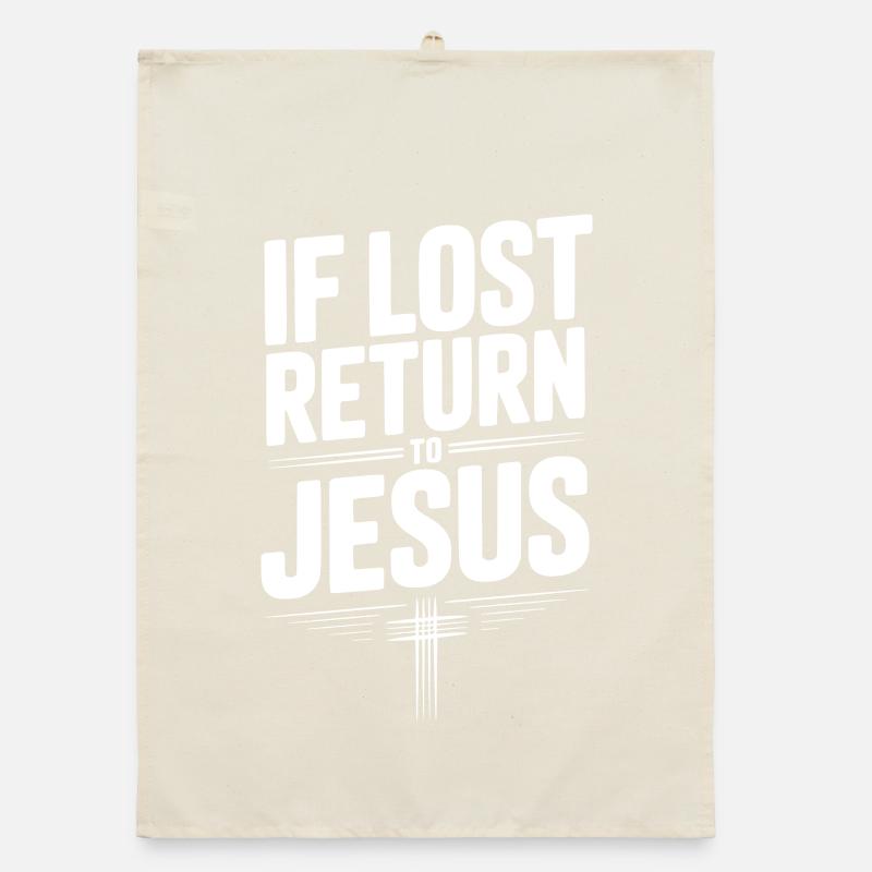 If Lost Return to Jesus Organic dish towel