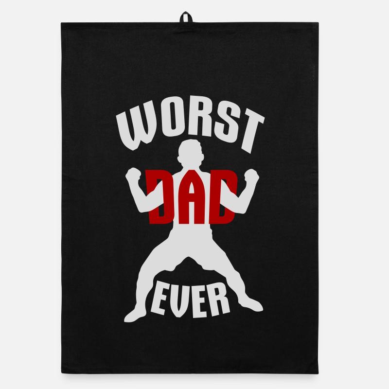 Worst Dad Ever Funny Sarcastic Father's Day Dad Organic dish towel