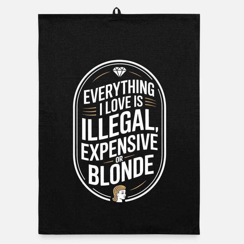 Everything I Love Illegal Expensive Blonde Men Organic dish towel