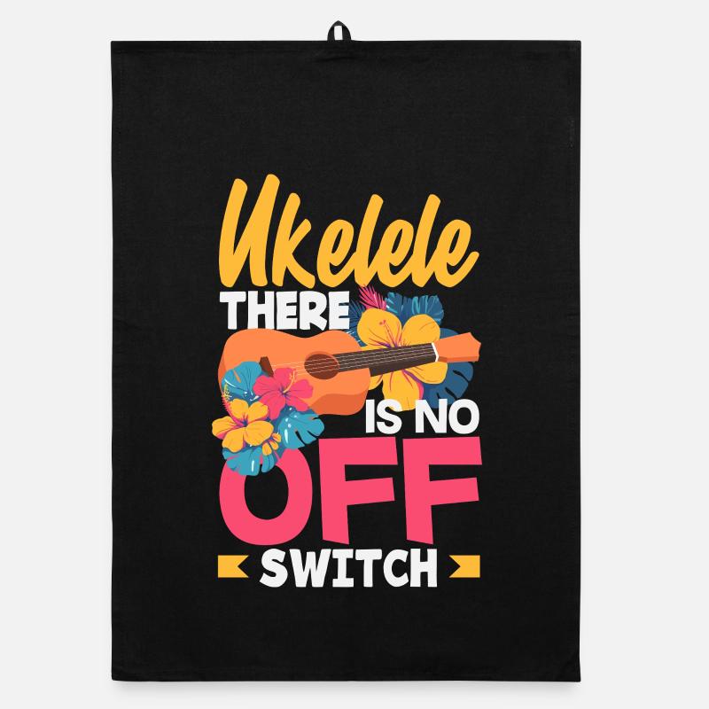 Ukulele There Is No Off Switch Hawaii Musician Organic dish towel