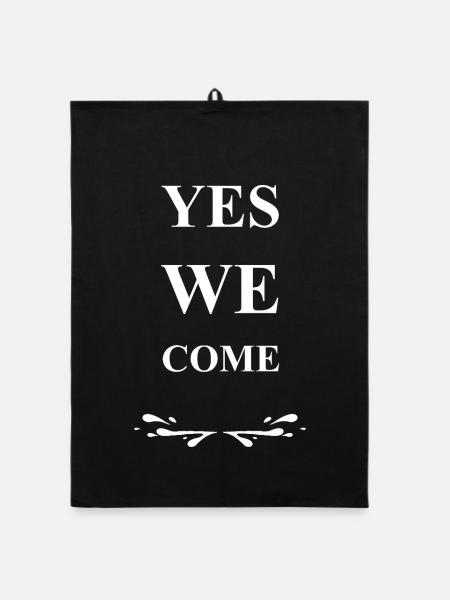 YES WE COME - weiß - LGBT Pride Gay Spruch - Organic Geschirrtuch - Schwarz - Vorne