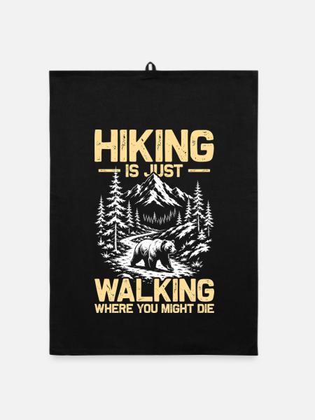 Hiking is just walking Wandern Berge Bergsteigen - Organic Geschirrtuch - Schwarz - Vorne