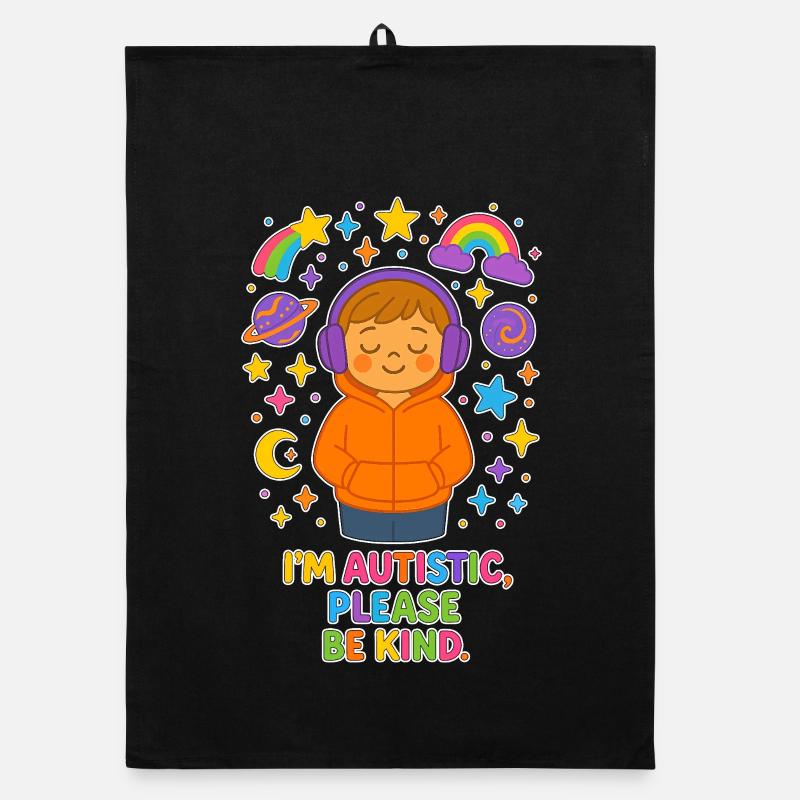 I'm Autistic Please Be Kind - Autism Children Organic dish towel
