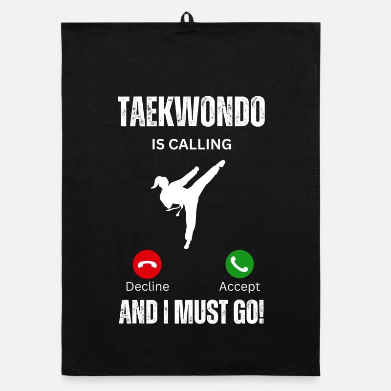 Taekwondo Calls And I Must Go Organic dish towel