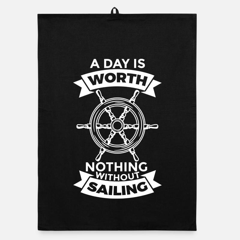 A day is worth nothing without sailing Organic dish towel