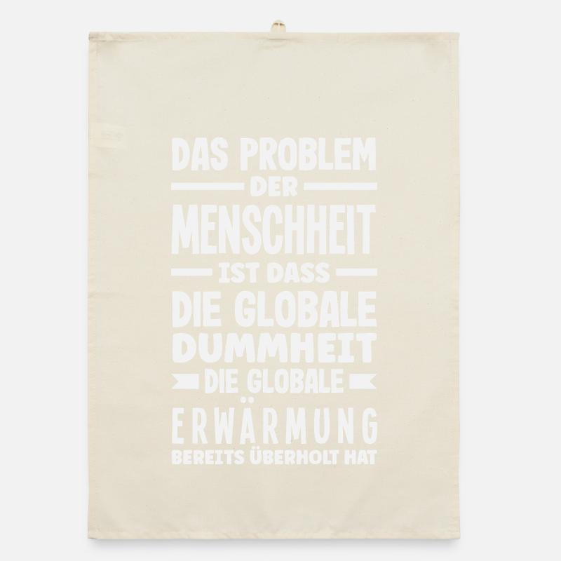 Global stupidity beats warming Organic dish towel