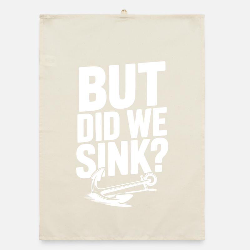 But Did We Sink? Organic dish towel