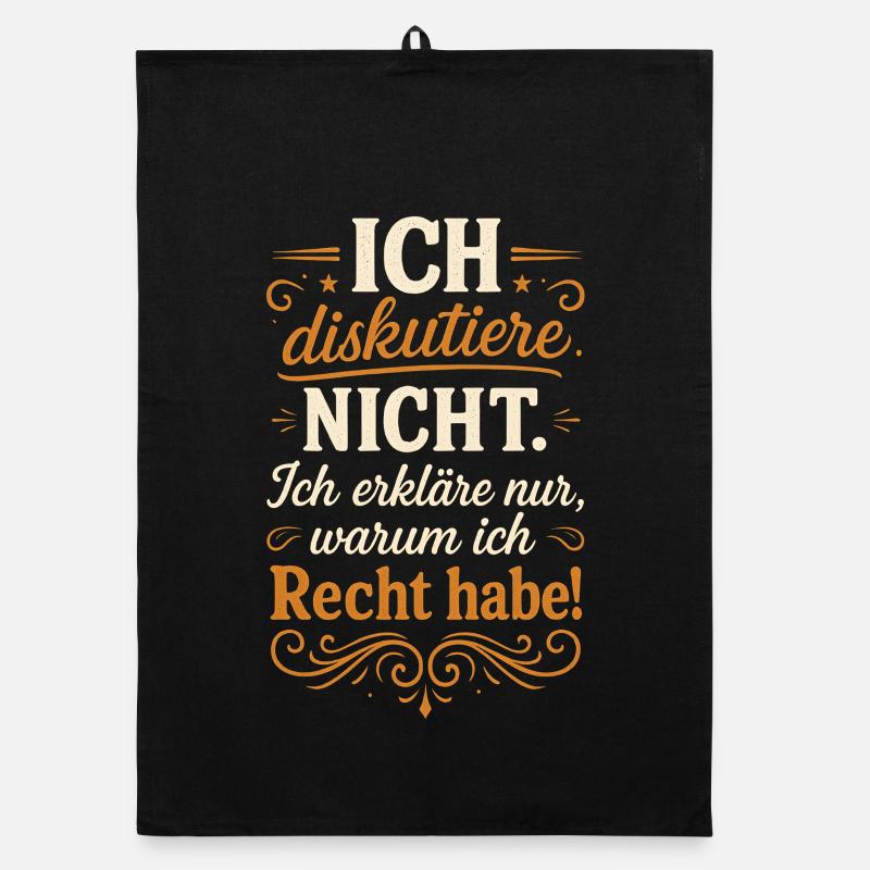 Ich Diskutiere nicht Erkläre warum ich Recht habe Organic Geschirrtuch