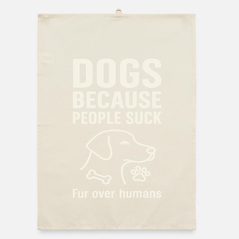 Les chiens parce que les gens sont de la merde Torchon bio