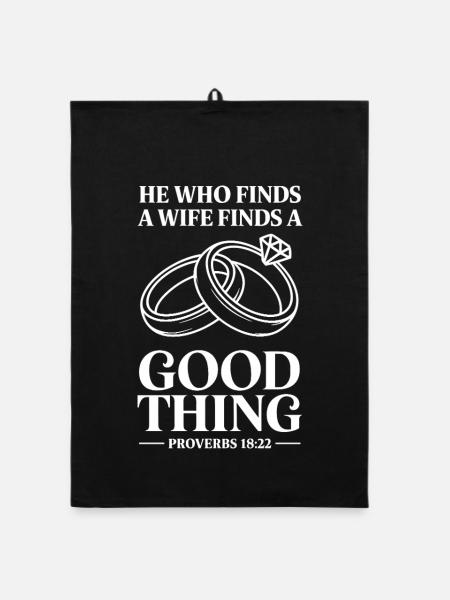  He Who Finds A Wife Finds A Good Thing Proverbs - Organic Geschirrtuch - Schwarz - Vorne