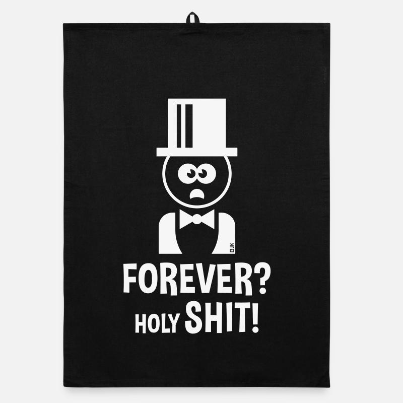 Bräutigam: Forever? Holy Shit! (Hochzeit JGA / W) Torchon bio
