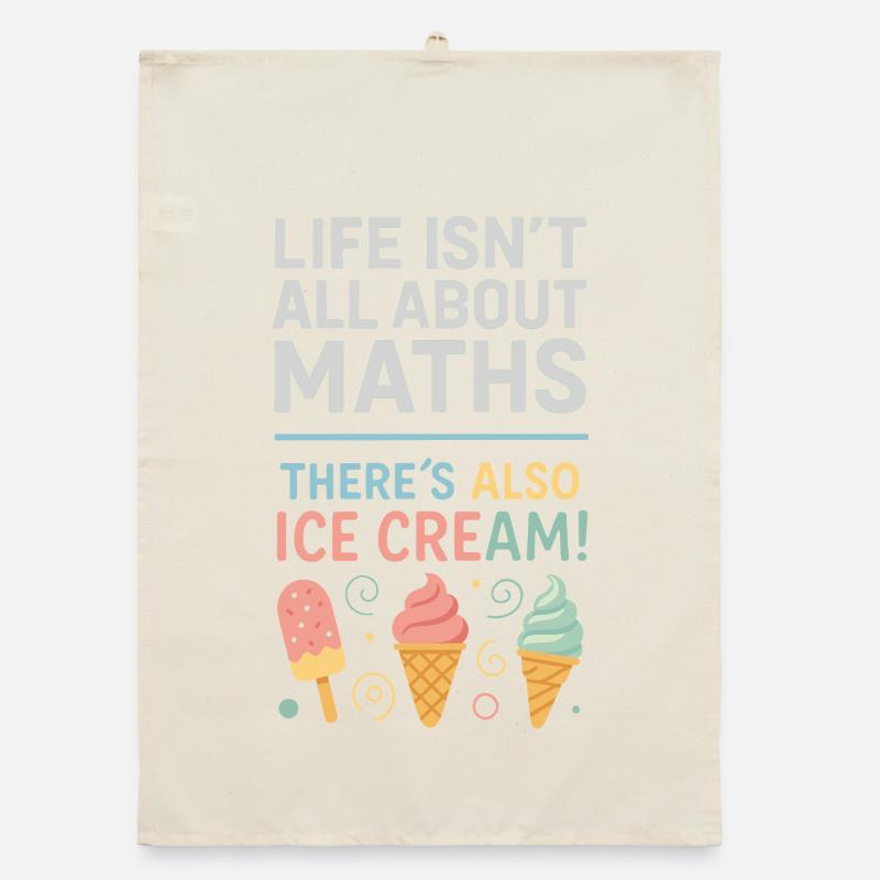 Life isn't just math There are also Organic dish towel