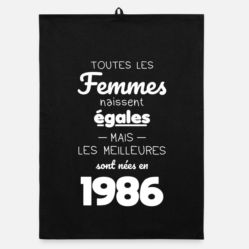 40 ans - Les meilleures sont nées en 1986 Torchon bio