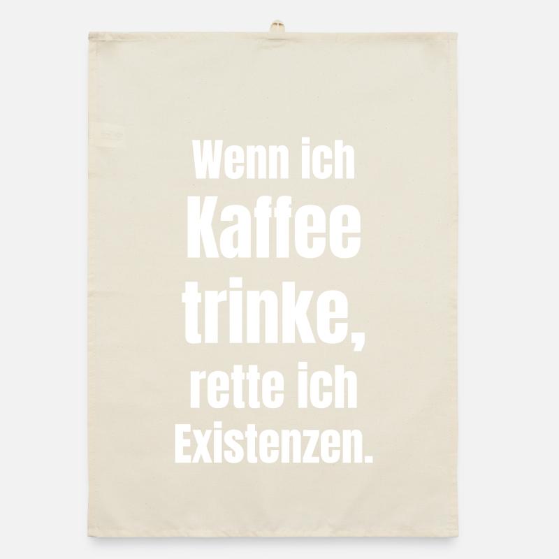 Kaffee rettet Existenz Großschrift Organic Geschirrtuch