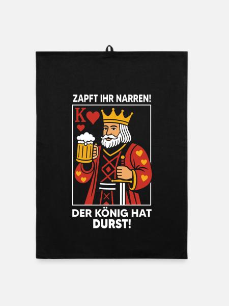 Zapft Ihr Narren König Bier Lustiger Spruch - Organic Geschirrtuch - Schwarz - Vorne