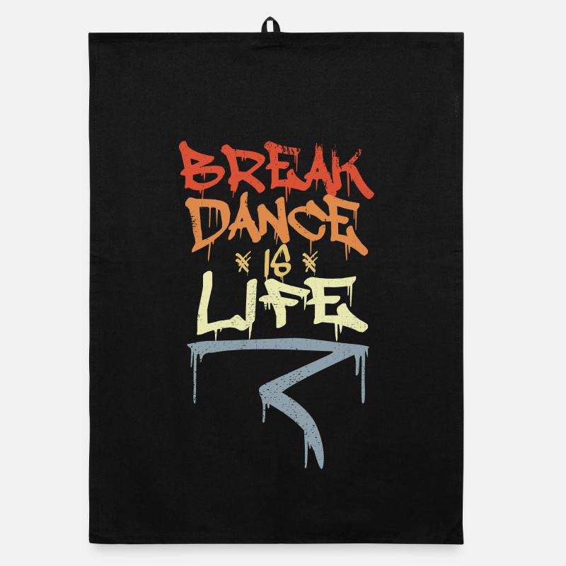 Break Dance Is Life Organic dish towel