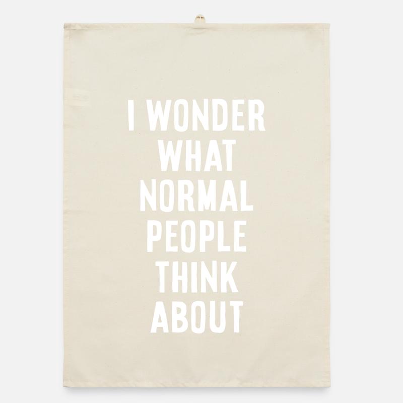 Was Normale Menschen Denken Organic Geschirrtuch