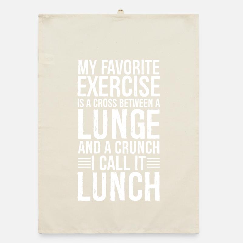 My Favorite Exercise Is A Cross Between A Lunge Organic dish towel
