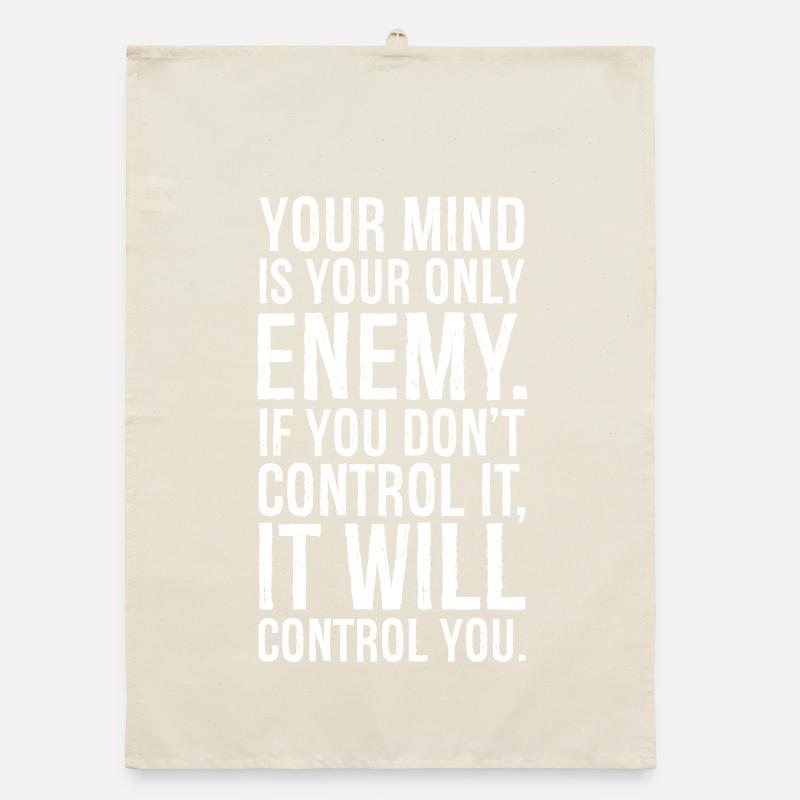 your mind is your only enemy Organic dish towel