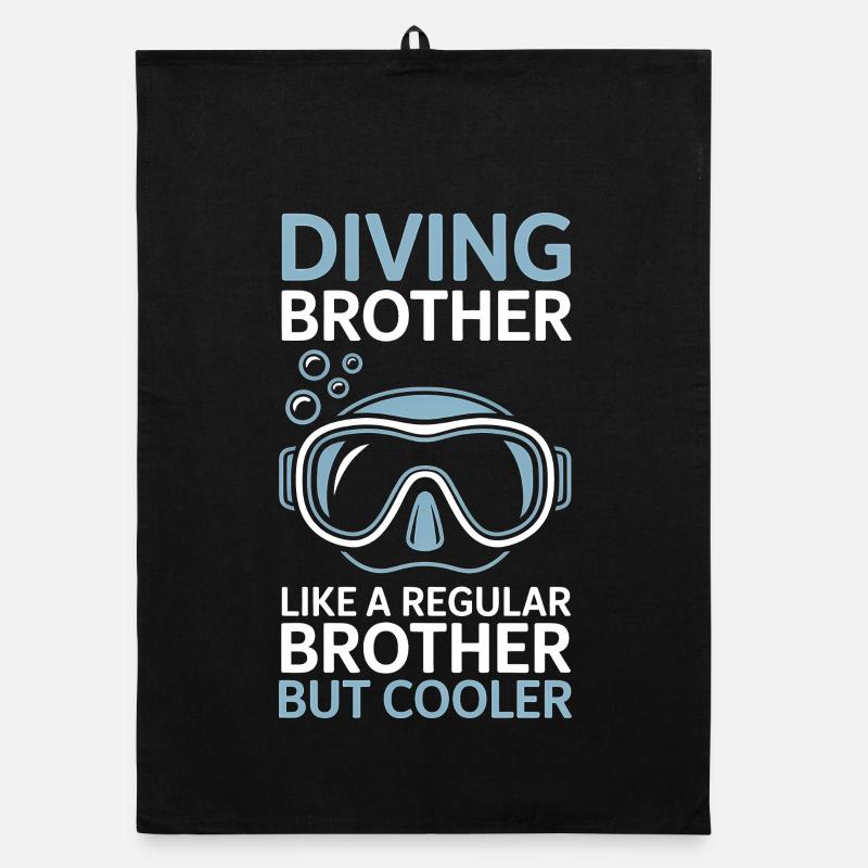 Diving Saying Brother Funny Diving Gift Organic dish towel