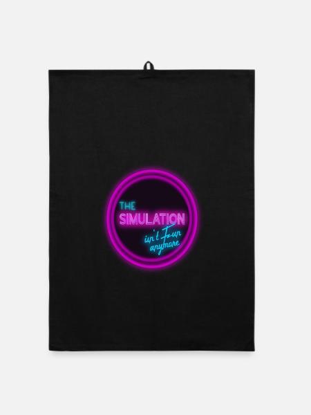 The simulation isn‘t fun anymore. - Organic Geschirrtuch - Schwarz - Vorne