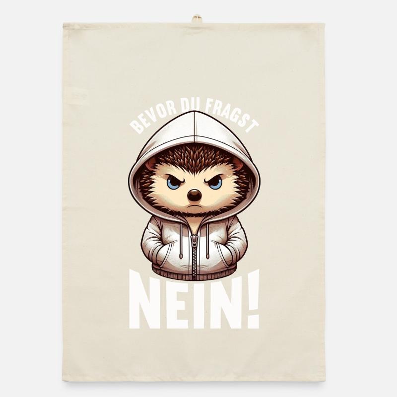 Before you ask No Hedgehog Bad mood Organic dish towel