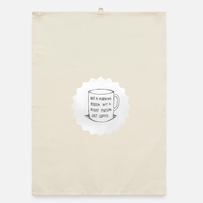 Koffein: Kein Morgen oder Abend, nur Kaffee Organic Geschirrtuch