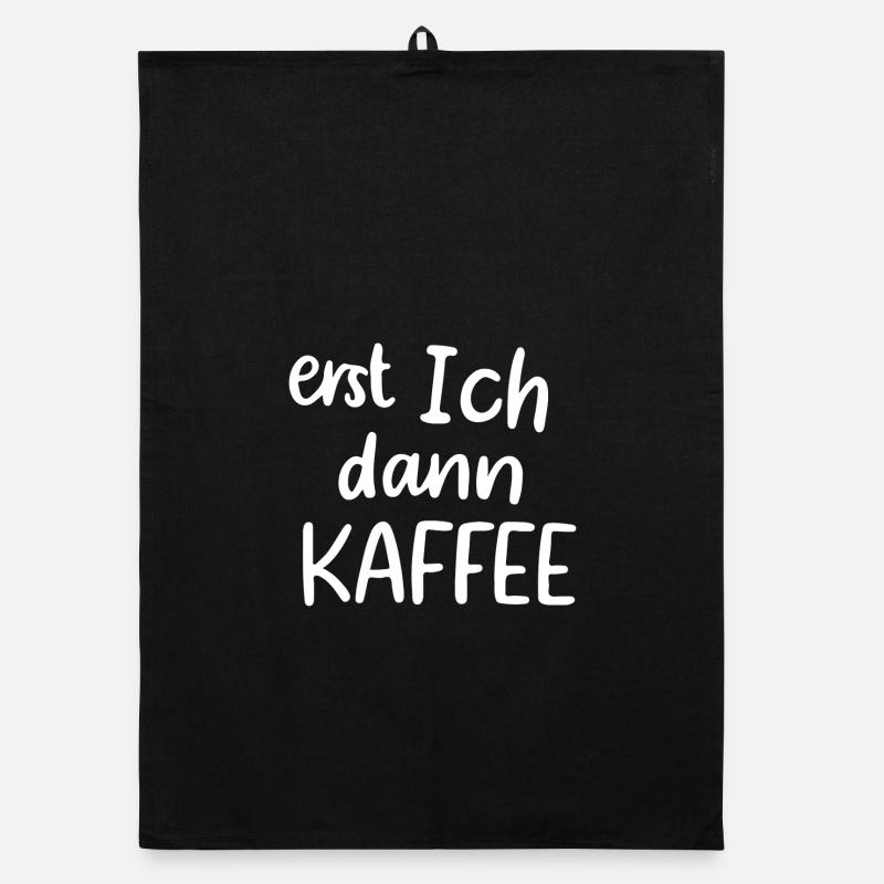 Erst ich dann Kaffee Organic Geschirrtuch
