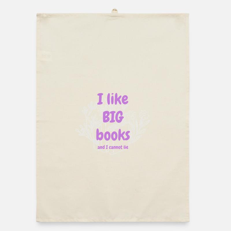 I Like Big Books And I Cannot Lie - 📚😂 statement Organic dish towel