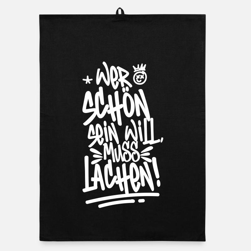 Wer schön sein will, muss lachen! – Frecher Spruch Organic Geschirrtuch
