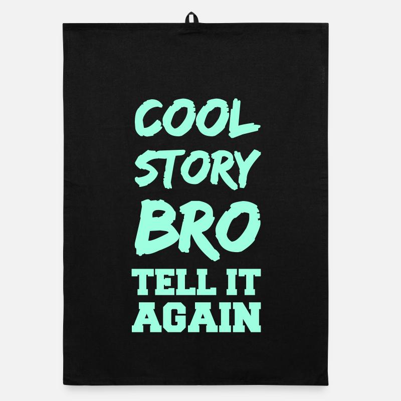 Cool Story Bro – Tell It Again Organic dish towel
