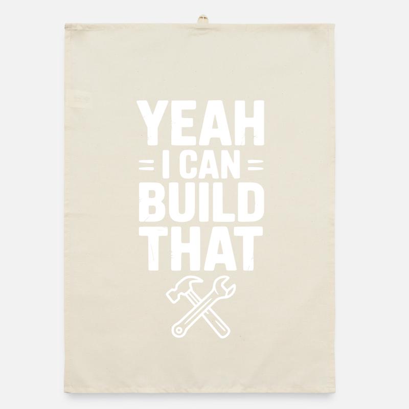 Yeah I Can Build That Organic dish towel