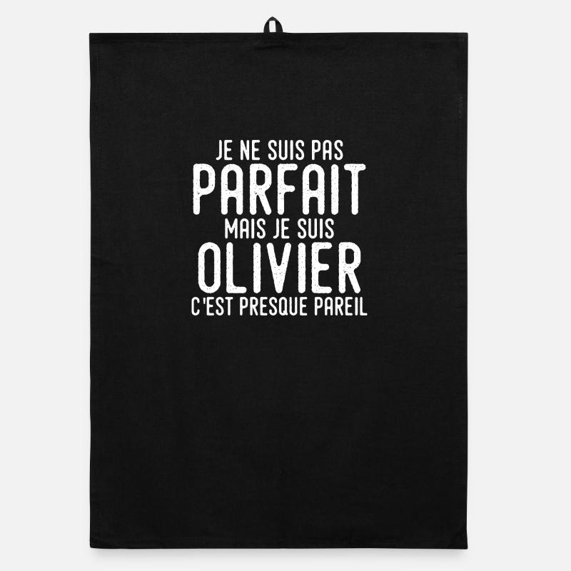 Olivier Ein Vorname, eine Haltung Humor Olivier Organic Geschirrtuch