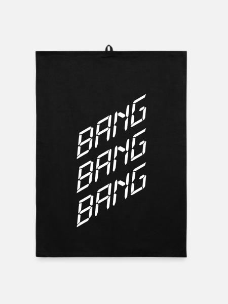 Bang Bang Bang – Party, Music & Club Vibes - Organic dish towel - black - Front