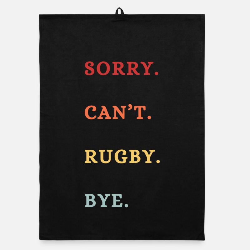 Sorry Can't Rugby Bye Organic dish towel