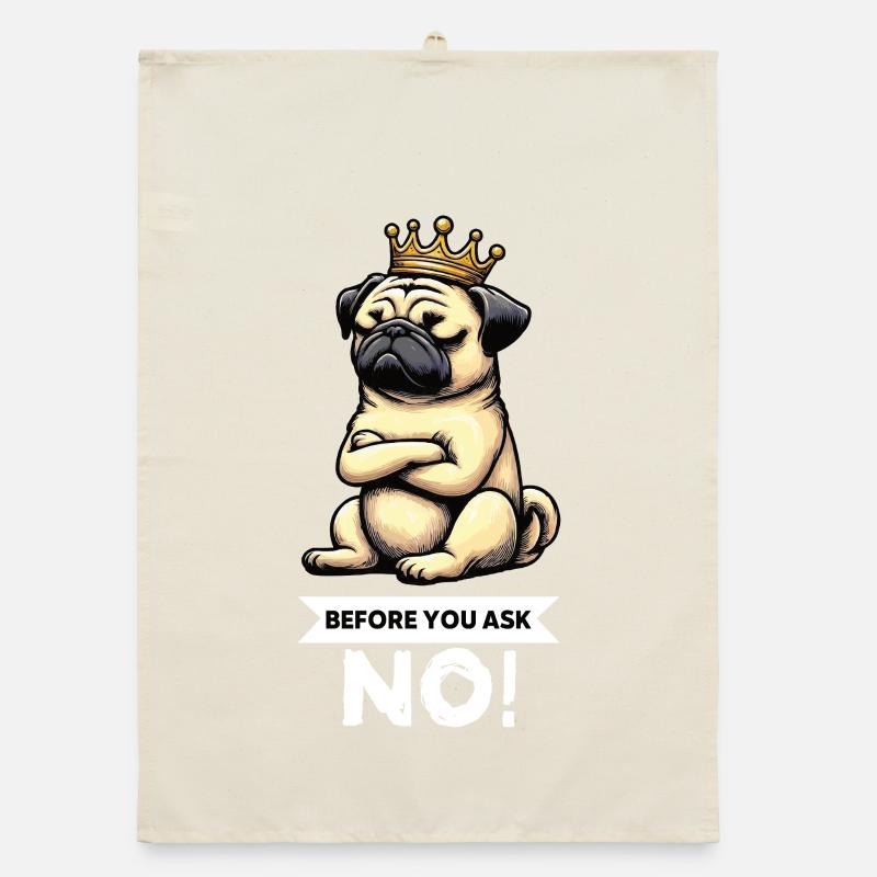 Before You Ask Mops Möpse Mopsbesitzer Mopshalter Organic Geschirrtuch