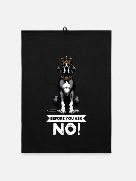 Avant de demander à un grand dogue grand dogue propriétaire de dogue allemand - Torchon bio - noir - Devant