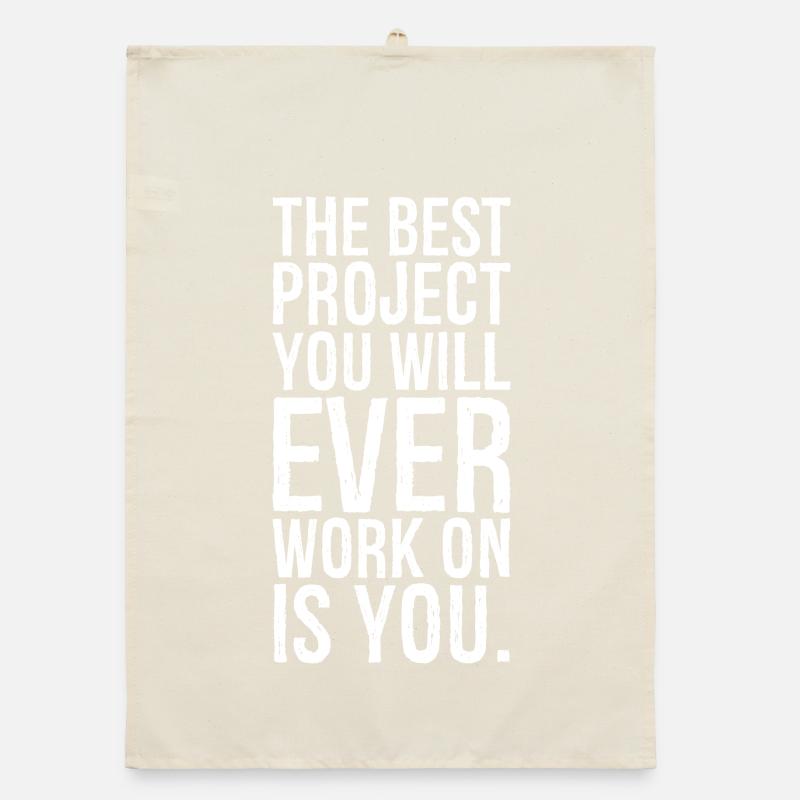 Le meilleur projet sur lequel vous travaillerez jamais, c’est vous Torchon bio