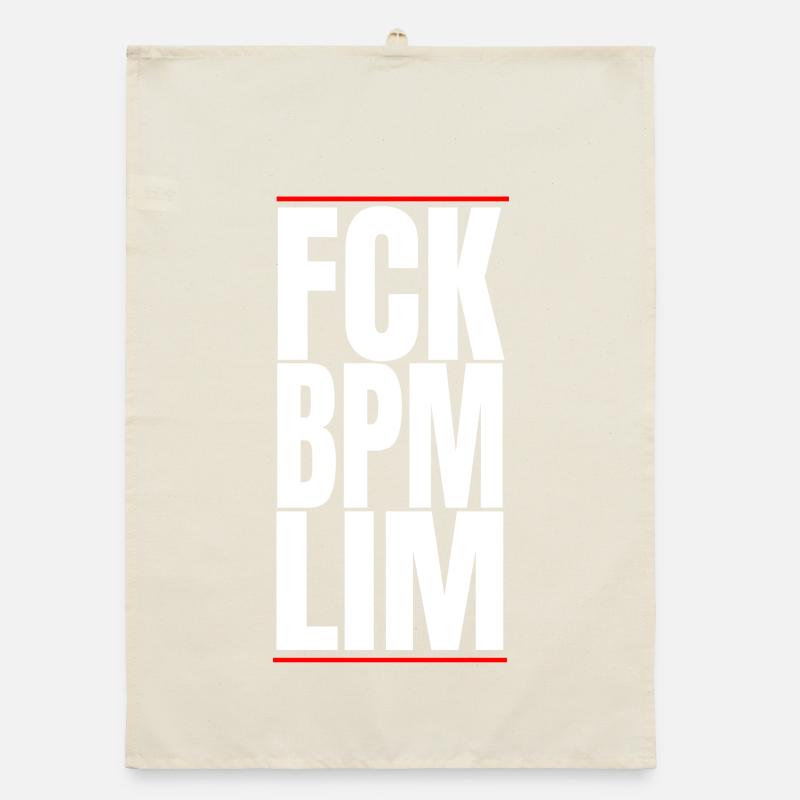 FCK BPM LIM HARD TECHNO NE MEURT JAMAIS Torchon bio