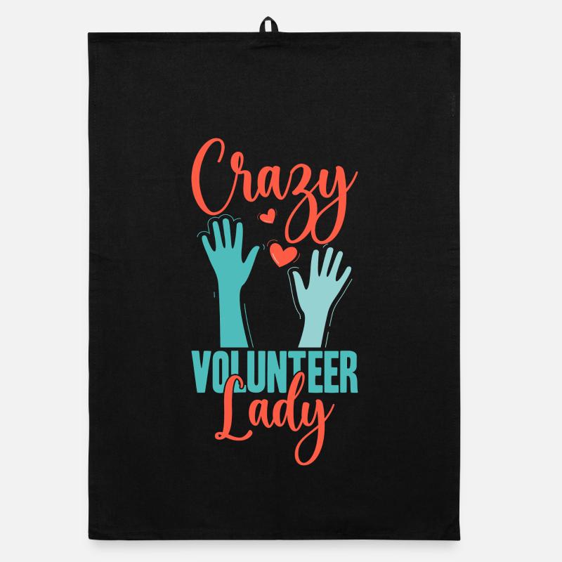 Volunteer Appreciation Crazy Lady Volunteer Organic dish towel