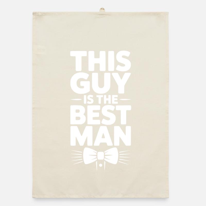 This Guy is the Best Man Organic dish towel